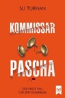 Kommissar Pascha - Su Turhan - 9783986790479