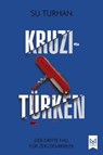 Kruzitürken - Su Turhan - 9783986790493