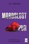Mordslust Pur - Su Turhan - 9783986790523