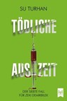 Tödliche Auszeit - Su Turhan - 9783986790530