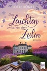 Das Leuchten zwischen den Zeilen - Lotte Römer - 9783986790653