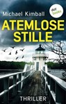 Atemlose Stille - Michael Kimball - 9783986900700