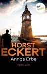 Annas Erbe - Horst Eckert - 9783986901974