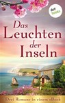 Das Leuchten der Inseln - Wendy K. Harris ; Lisa Carey ; Rebecca Michéle - 9783986903671