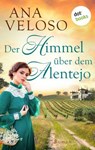 Der Himmel über dem Alentejo - Ana Veloso - 9783986904500