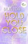 Hold you close: Lucy & Julian - Nina Bilinszki - 9783986905460