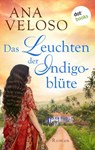 Das Leuchten der Indigoblüte - Ana Veloso - 9783986905491