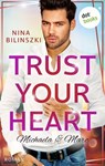 Trust your heart: Michaela & Marc - Nina Bilinszki - 9783986905934