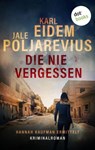 Die nie vergessen - Karl Eidem ; Jale Poljarevius - 9783986906474