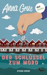 Der Schlüssel zum Mord - Anna Grue - 9783986908263