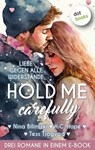Hold Me Carefully - Nina Bilinszki ; H.C. Hope ; Tess Tjagvad - 9783986909048
