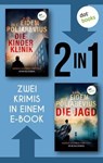 Die Kinderklinik & Die Jagd - Karl Eidem ; Jale Poljarevius - 9783986909109