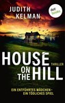 House on the Hill - Judith Kelman - 9783986909215
