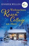 Weihnachten im Rosencottage am Meer - oder: Leise rieselt die Liebe - Jennifer Wellen - 9783986909499