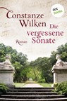 Die vergessene Sonate - Constanze Wilken - 9783986909901