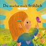 Du machst mich fröhlich - Sally Lloyd-Jones - 9783986950828