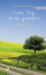 Jeder Tag ist dir geschenkt - Max Feigenwinter - 9783987000331