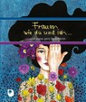 Frauen wie du und ich sind etwas ganz Besonderes - Ilka Osenberg-van Vugt - 9783987001031