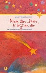 Nimm den Stern, er liegt in dir - Max Feigenwinter - 9783987001048