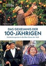 Das Geheimnis der 100-Jährigen: Entdeckungsreise in die Blue Zones der Welt - Dan Buettner - 9783987010569