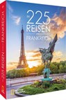 In 225 Reisen durch Frankreich - Björn Stüben - 9783987010699