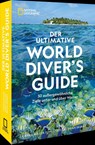 Der ultimative World Diver's Guide - Carrie Miller ; Chris Taylor ; Brian Skerry - 9783987011047