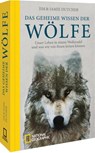 Das geheime Wissen der Wölfe - Jim Dutcher ; Jamie Dutcher - 9783987011276