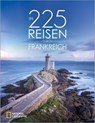 In 225 Reisen durch Frankreich - Björn Stüben - 9783987011313
