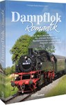 Dampflok-Romantik - Christoph Riedel ; Mag. Markus Inderst - 9783987021503
