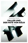 Faller und der Pate von Köln - Reinhard Rohn - 9783987070198