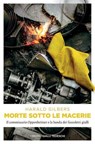 Morte sotto le macerie - Harald Gilbers - 9783987070679