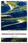 Breisgauer Finsternis - Gudrun Schmauks - 9783987071294