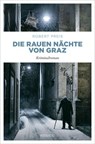 Die rauen Nächte von Graz - Robert Preis - 9783987072222