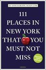 111 Places in New York That You Must Not Miss - Jo-Anne Elikann ; Susan Lusk - 9783987073366