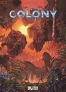 Colony. Band 8 - Denis-Pierre Filippi - 9783987210099