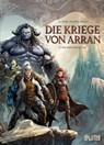 Die Kriege von Arran. Band 5 - Jean-Luc Istin - 9783987212413