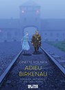Adieu Birkenau - Ginette Kolinka ; Jean-David Morvan ; Victor Matet - 9783987213946