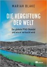 Die Vergiftung der Welt - Mariah Blake - 9783987265150