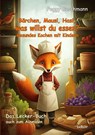 Bärchen, Mausi, Hasi, was willst du essen? - Gesundes Kochen mit Kindern - Das Lecker-Buch, auch zum Ausmalen - Peggy Buschmann - 9783987270642