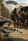 Tatort Zoo - Die Entführung des Tierflüsterers Heinz Schubert - Ein tierisch spannender Krimi - Karl-Ernst Peters - 9783987274107