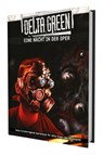 Delta Green - Eine Nacht in der Oper (Abenteueranthologie) - Dennis Detwiller ; Shane Ivey ; Greg Stolze - 9783987324932