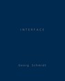Georg Schmidt: Interface -  - 9783987411274