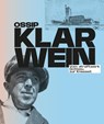 Ossip Klarwein: Vom 'Kraftwerk Gottes' zur Knesset [Deutsche Ausgabe] - Jacqueline Hénard - 9783987411977
