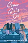 Some Girls do - Jennifer Dugan - 9783987430855