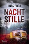 Nachtstille - Karla Sommerfeld ermittelt - Ines Buck - 9783987500367