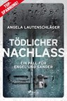 Tödlicher Nachlass - Angela Lautenschläger - 9783987500640