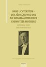 Hans Lichtenstein - Der jüdische Weg und die Weggefährten eines Chemnitzer Musikers - Sabine Lichtenstein - 9783987530166