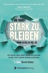 Die Kunst, stark zu bleiben, wenn alles zu viel ist - Nike Schröder - 9783987552052