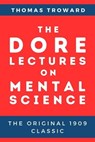 The Dore Lectures on Mental Science - Thomas Troward - 9783987562501