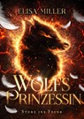 Wolfsprinzessin - Elisa Miller - 9783987600395